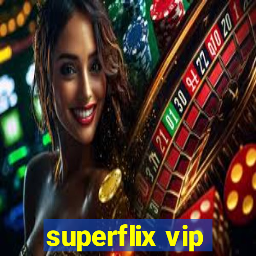 superflix vip